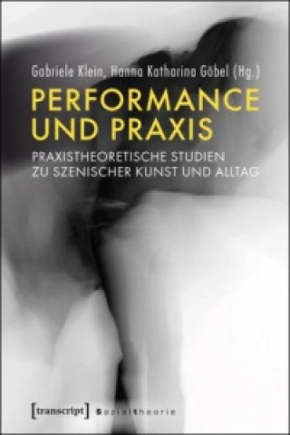 Performance und Praxis