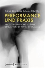 Performance und Praxis