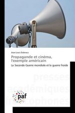 Propagande Et Cinema, l'Exemple Americain