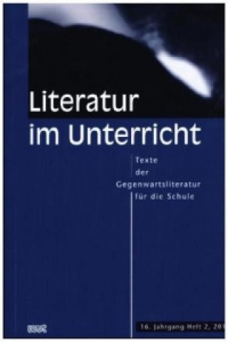 Literatur im Unterricht. H.2/2015