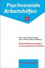 Deeskalationsstrategien in der psychiatrischen Arbeit