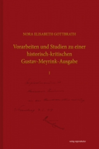 Vorarbeiten und Studien zu einer historisch-kritischen Gustav-Meyrink-Ausgabe. Bd.1