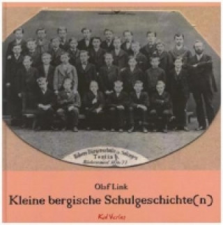 Kleine Bergische Schulgeschichte(n)
