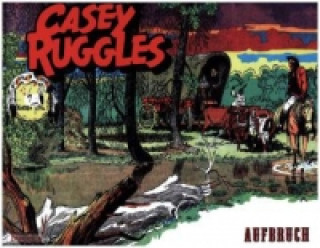 Casey Ruggles - Aufbruch