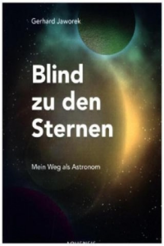 Blind zu den Sternen