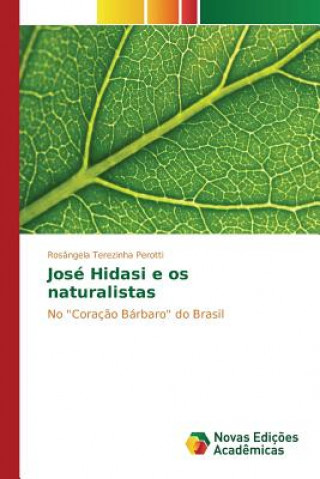 Jose Hidasi e os naturalistas