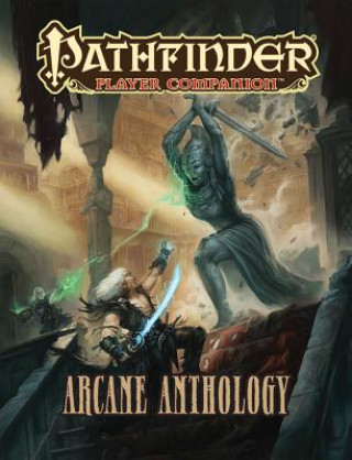 Pathfinder Player Companion: Arcane Anthology