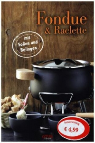 Fondue und Raclette