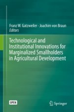 Technological and Institutional Innovations for Marginalized Smallholders in Agricultural Development