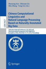 Chinese Computational Linguistics and Natural Language Processing Based on Naturally Annotated Big Data