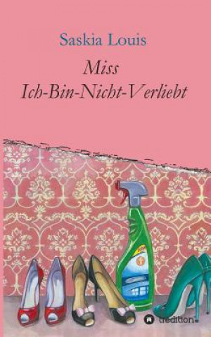 Miss Ich-Bin-Nicht-Verliebt