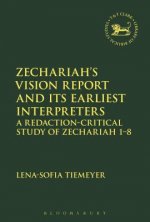 Zechariah's Vision Report and Its Earliest Interpreters