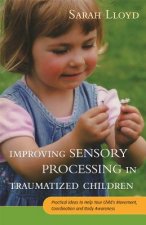 Improving Sensory Processing in Traumatized Children