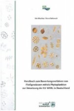 Handbuch zum Bewertungsverfahren von Fließgewässern mittels Phytoplankton zur Umsetzung der EU-WRRL in Deutschland
