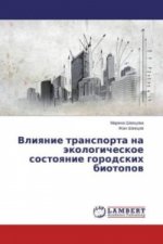 Vliyanie transporta na jekologicheskoe sostoyanie gorodskih biotopov