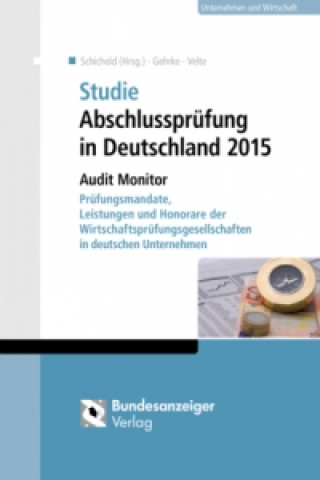 Studie Abschlussprüfung in Deutschland 2015