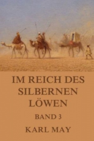 Im Reich des silbernen Löwen, Band 3