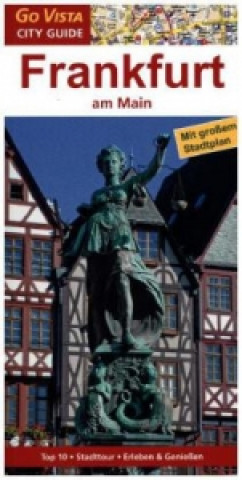 Go Vista City Guide Städteführer Frankfurt am Main, m. 1 Karte