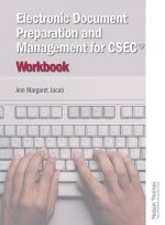 Electronic Document Preparation and Management for CSEC (R) Workbook