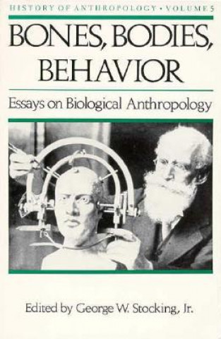 Bones, Bodies, Behaviour