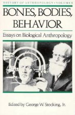 Bones, Bodies, Behaviour