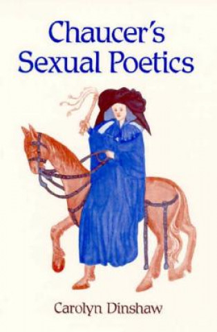 Chaucer's Sexual Poetics