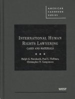 INTERNATIONAL HUMAN RIGHTS LAWYERING