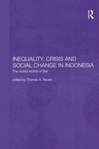 Inequality, Crisis and Social Change in Indonesia