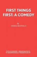 First Things First