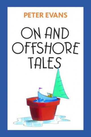 On and Offshore Tales