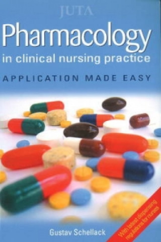 Pharmacology in Clinical Nursing Practice