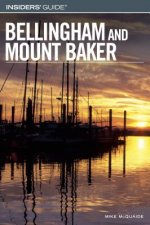 Insiders' Guide (R) to Bellingham and Mount Baker
