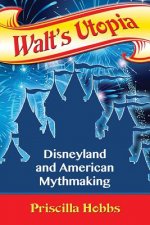 Walt's Utopia
