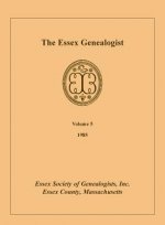 Essex Genealogist, Volume 5, 1985