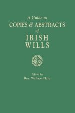 Guide to Copies & Abstracts of Irish Wills