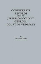 Confederate Records from the Jefferson County, Georgia, Court of Ordinary