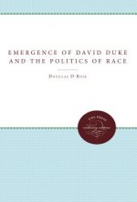 Emergence of David Duke and the Politics of Race