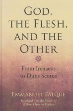 God, the Flesh, and the Other