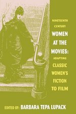 Nineteenth Century Women at the Movies