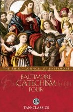 Baltimore Catechism Four