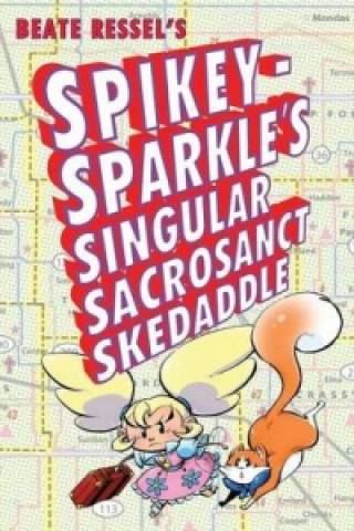 Spikey-Sparkle's Singular Sacrosanct Skedaddle