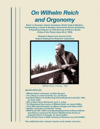On Wilhelm Reich and Orgonomy (James Demeo)(Puha kötésű)