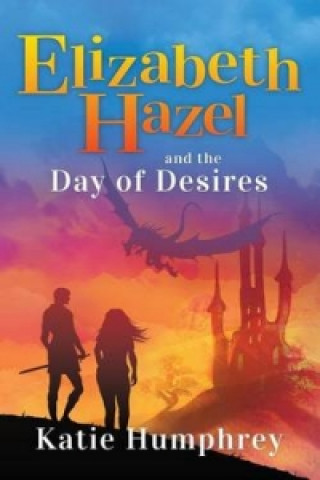 Elizabeth Hazel and the Day of Desires