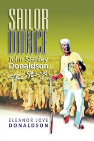 Sailor Dance - John Stanley Donaldson - The Story