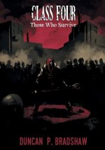Class Four: Those Who Survive