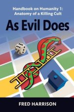 As Evil Does