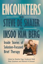 Encounters with Steve de Shazer and Insoo Kim Berg