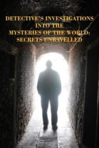 Detective's Investigations Into the Mysteries of the World