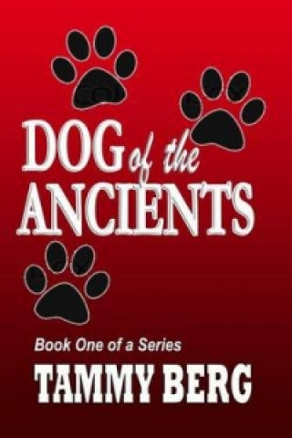 Dog of the Ancients... Book One 5-Ever Series