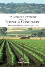 Bond of the Covenant within the Bounds of the Confessions